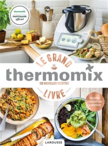 Le grand livre Thermomix : livre cuisine thermomix