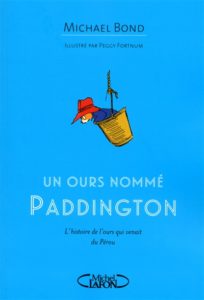 Un ours nommé Paddington de Michael Bond : livre peluche