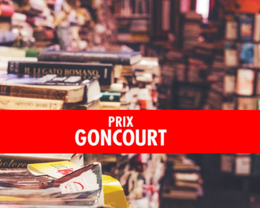 Histoire du prix Goncourt : pourquoi continue-t-il de passionner les français du monde entier ?