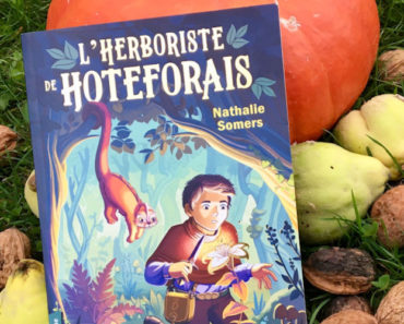 L’herboriste de Hoteforais : un roman fantastique jeunesse pour les petits citadins en quête de grand air