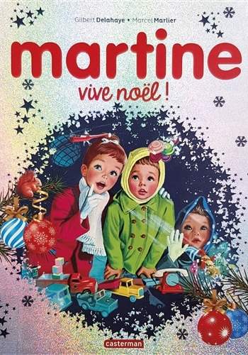 Martine, vive Noël 2020 de Marlier/Delahaye – Martine livre Noël