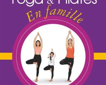 Yoga et pilates en famille de Miranda Mattig