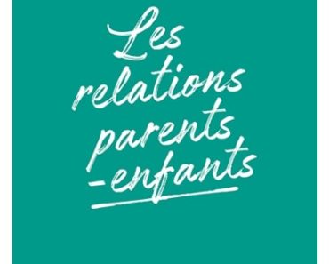 Écoute ton corps : les relations parents-enfants de Lise Bourbeau