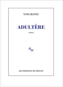 adultères : conseil lecture academie goncourt