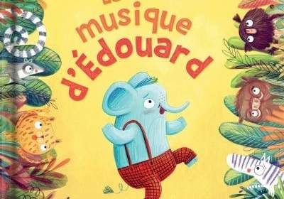 la musique d edouard : livre enfant 3 ans