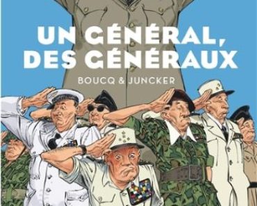Un général, des généraux de Nicolas Juncker et François Boucq