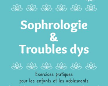 Sophrologie & troubles dys de Nicolas Chaze